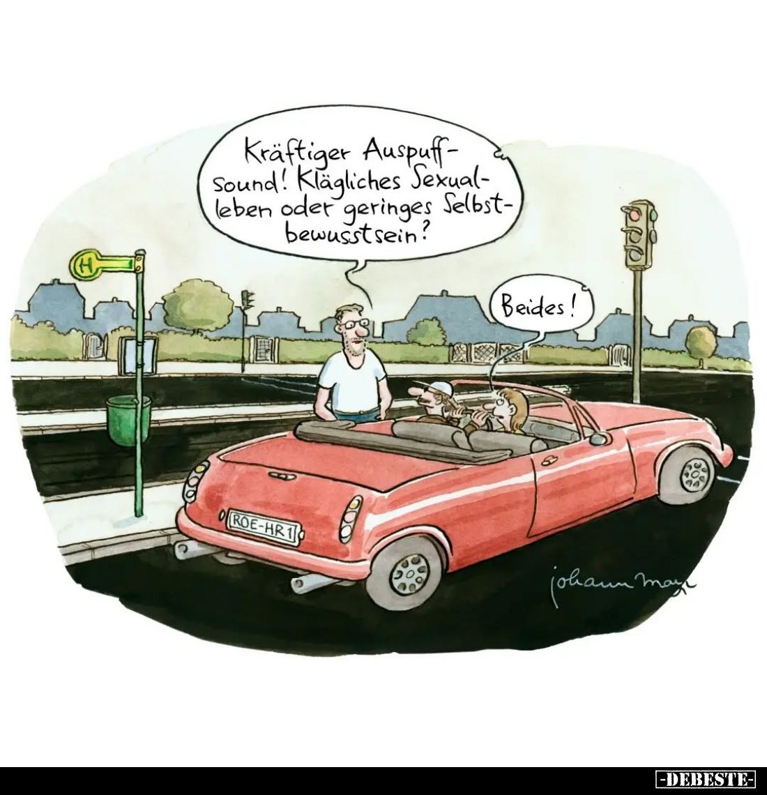 Kräftiger Auspuff-Sound! Klägliches Sexual-leben oder geringes Selbstbewusstsein?
-
Beides!