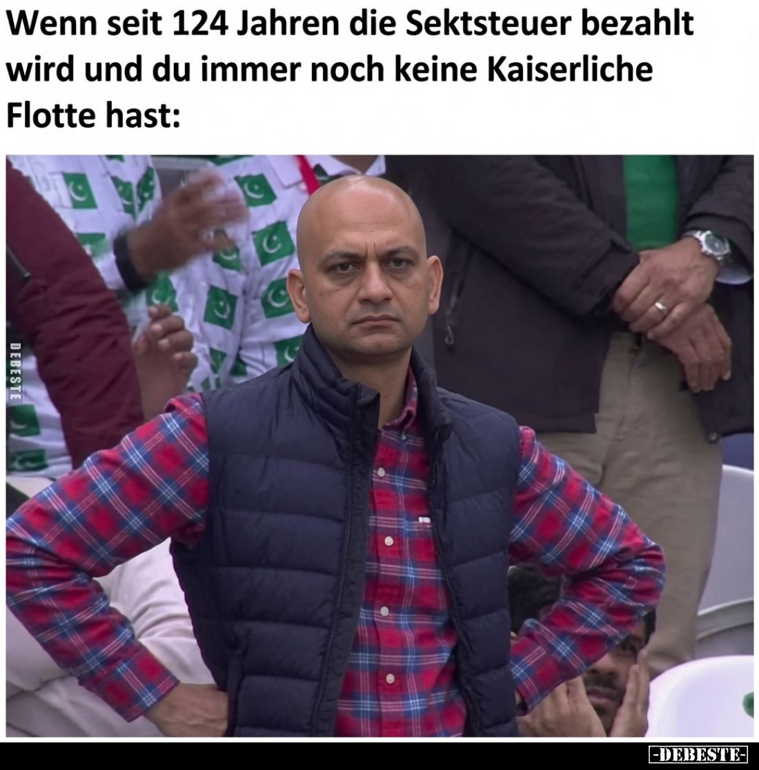 Wenn seit 124 Jahren die Sektsteuer bezahlt wird und du.. - Lustige Bilder | DEBESTE.de
