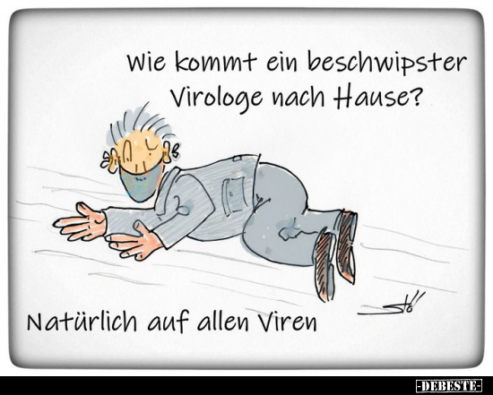 Wie kommt ein beschwipster Virologe nach Hause?.. - Lustige Bilder | DEBESTE.de