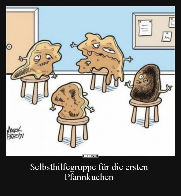 Selbsthilfegruppe für die ersten Pfannkuchen.. - Lustige Bilder | DEBESTE.de