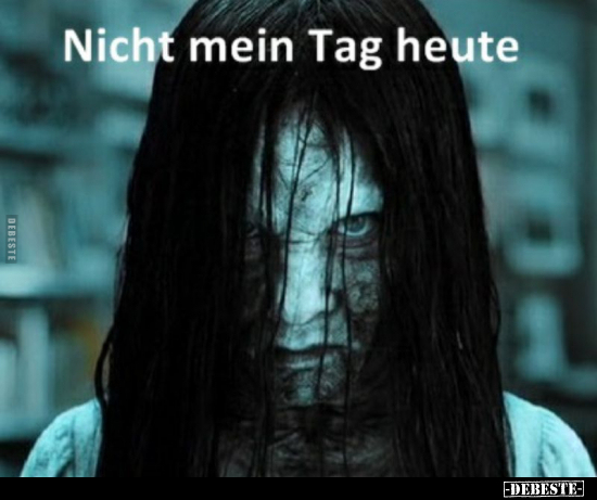 Nicht mein Tag heute..