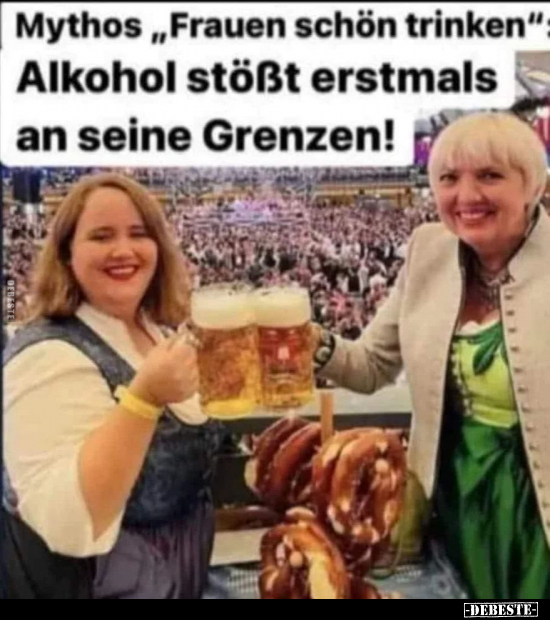 Mythos "Frauen schön trinken" Alkohol stößt erstmals an.. - Lustige Bilder | DEBESTE.de