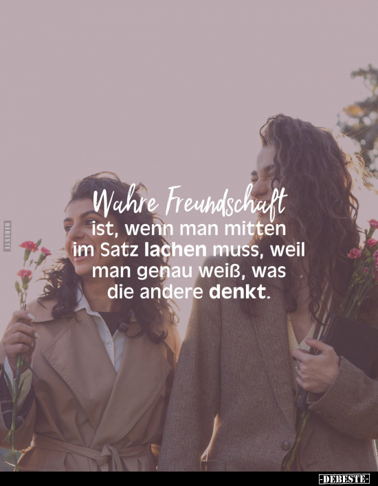 Lustige Bilder zum Thema: Freundschaft, Wenn, Lachen, Genau