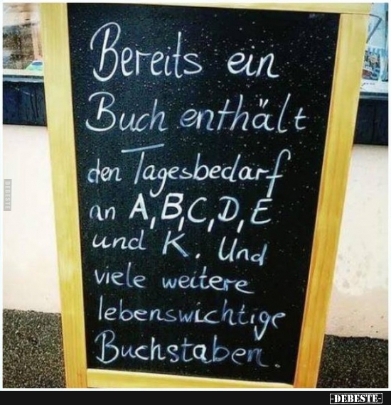 Bereits ein Buch enthält den Tagesbedarf an A, B, C, D, E.. - Lustige Bilder | DEBESTE.de