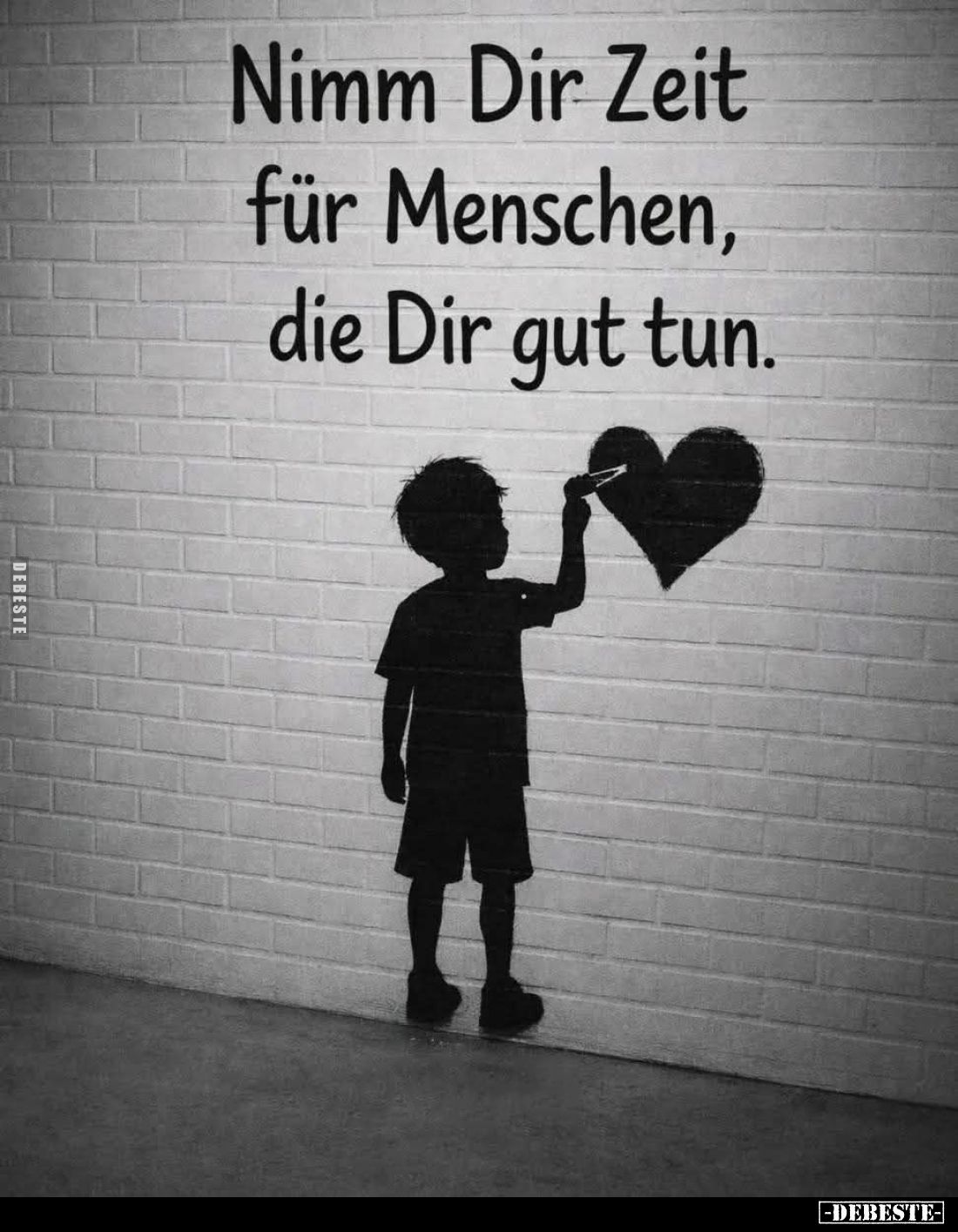 Nimm Dir Zeit für Menschen, die Dir gut tun.