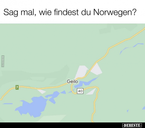 Sag mal, wie findest du Norwegen?.. - Lustige Bilder | DEBESTE.de