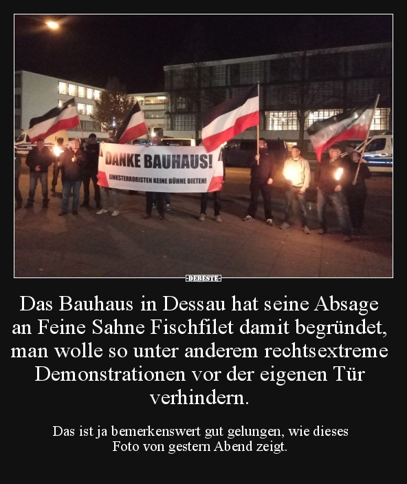 Das Bauhaus in Dessau hat seine Absage an Feine Sahne.. - Lustige Bilder | DEBESTE.de