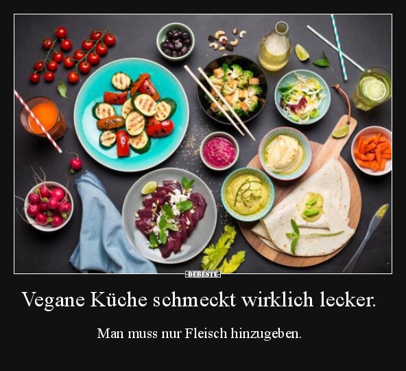 Vegane Küche schmeckt wirklich lecker... - Lustige Bilder | DEBESTE.de
