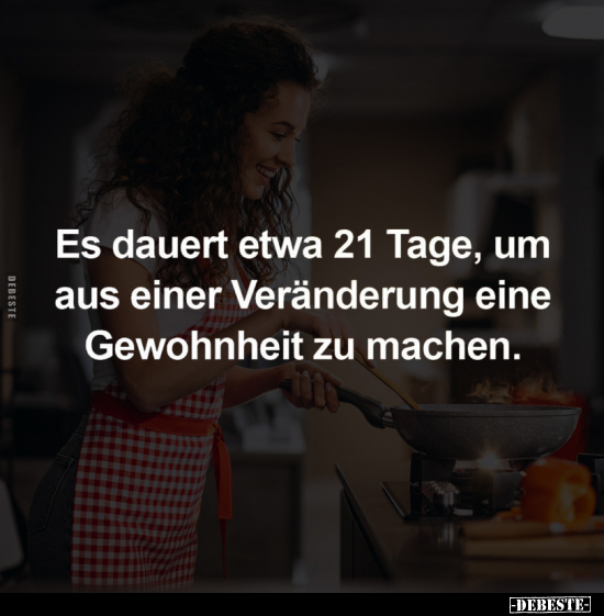 Es dauert etwa 21 Tage.. - Lustige Bilder | DEBESTE.de