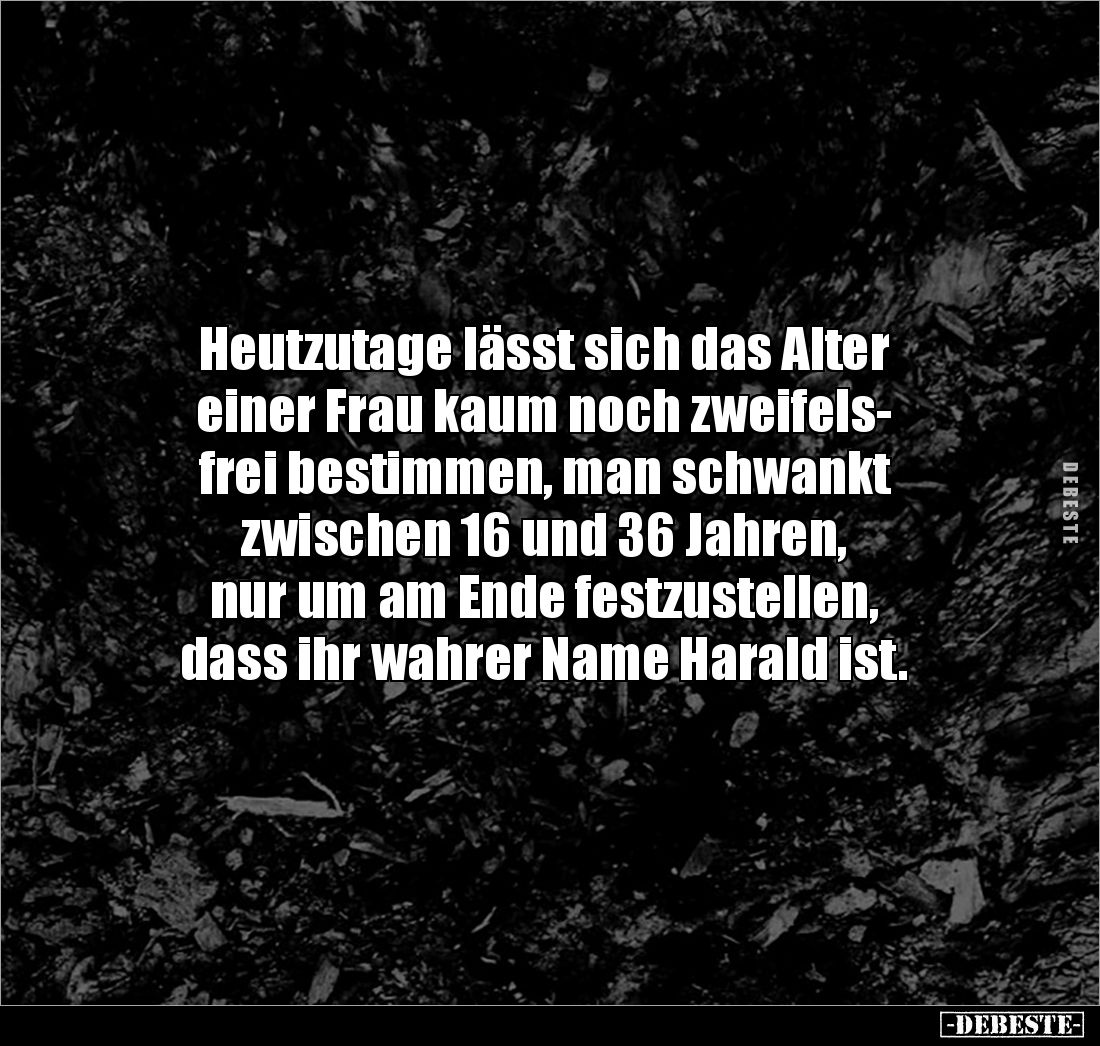Heutzutage lässt sich das Alter einer Frau kaum noch.. - Lustige Bilder | DEBESTE.de