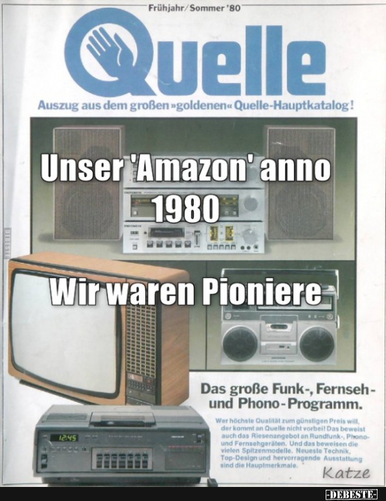 Unser "Amazon" anno 1980.. - Lustige Bilder | DEBESTE.de