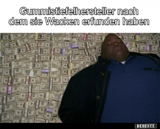 Gummistiefelhersteller nach dem sie Wacken.. - Lustige Bilder | DEBESTE.de