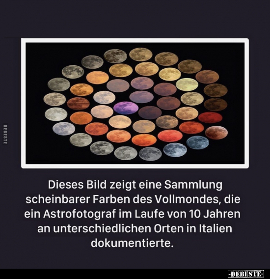 Dieses Bild zeigt eine Sammlung scheinbarer Farben des Vollmondes.. - Lustige Bilder | DEBESTE.de
