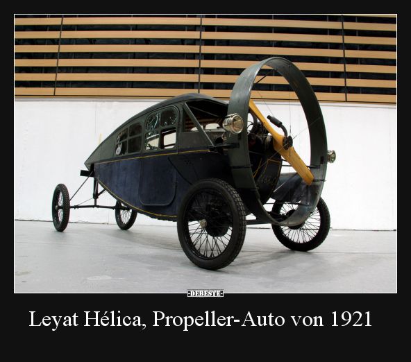 Leyat Hélica, Propeller-Auto von 1921.. - Lustige Bilder | DEBESTE.de
