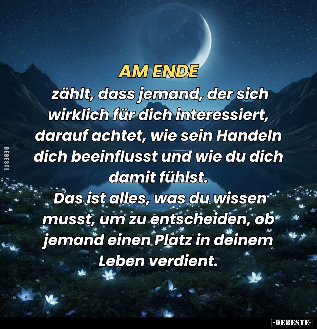 Am Ende
zählt, dass jemand, der sich wirklich für dich interessiert, darauf achtet, wie sein Handeln dich beeinflusst und wi...