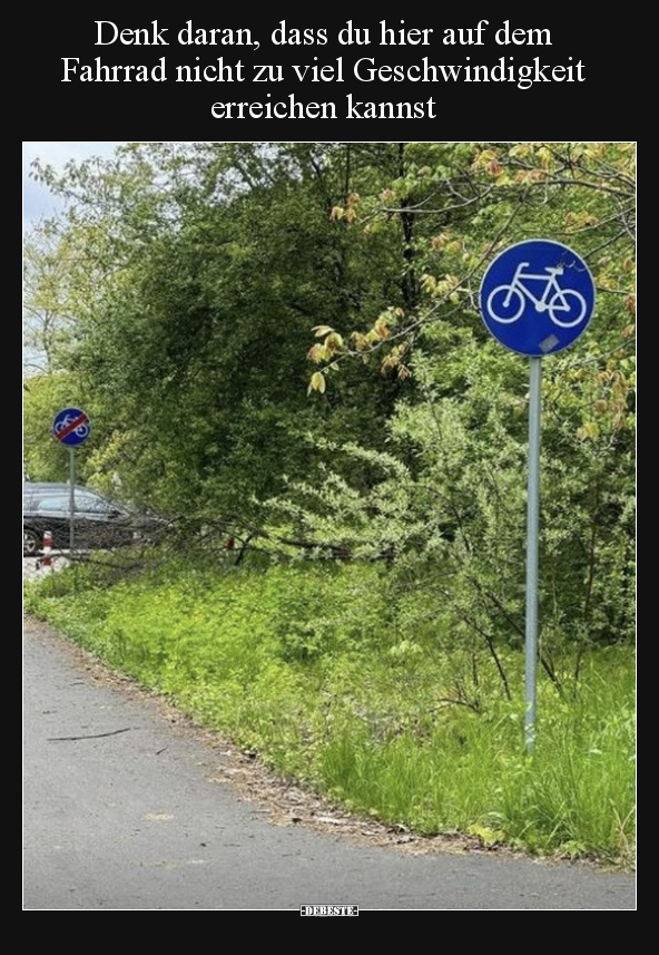 Denk daran, dass du hier auf dem Fahrrad nicht zu viel.. - Lustige Bilder | DEBESTE.de