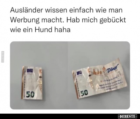 Ausländer wissen einfach wie man Werbung macht. Hab mich.. - Lustige Bilder | DEBESTE.de