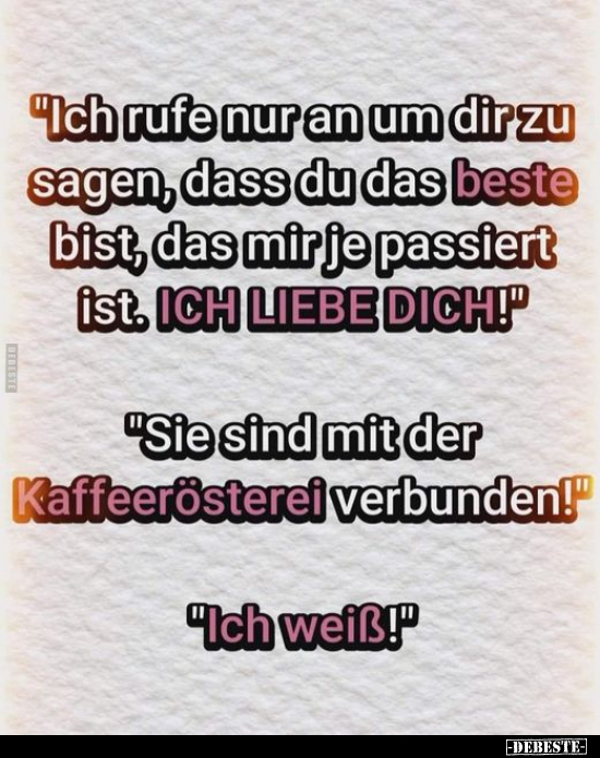 "Ich rufe nur an um dir zu sagen.." - Lustige Bilder | DEBESTE.de