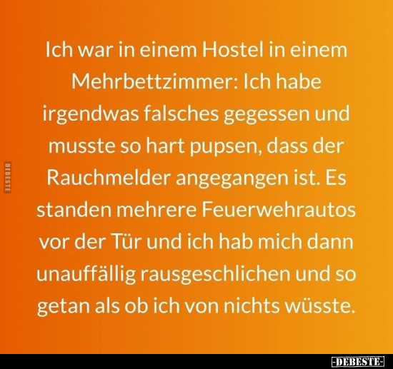 Ich war in einem Hostel in einem Mehrbettzimmer.. - Lustige Bilder | DEBESTE.de