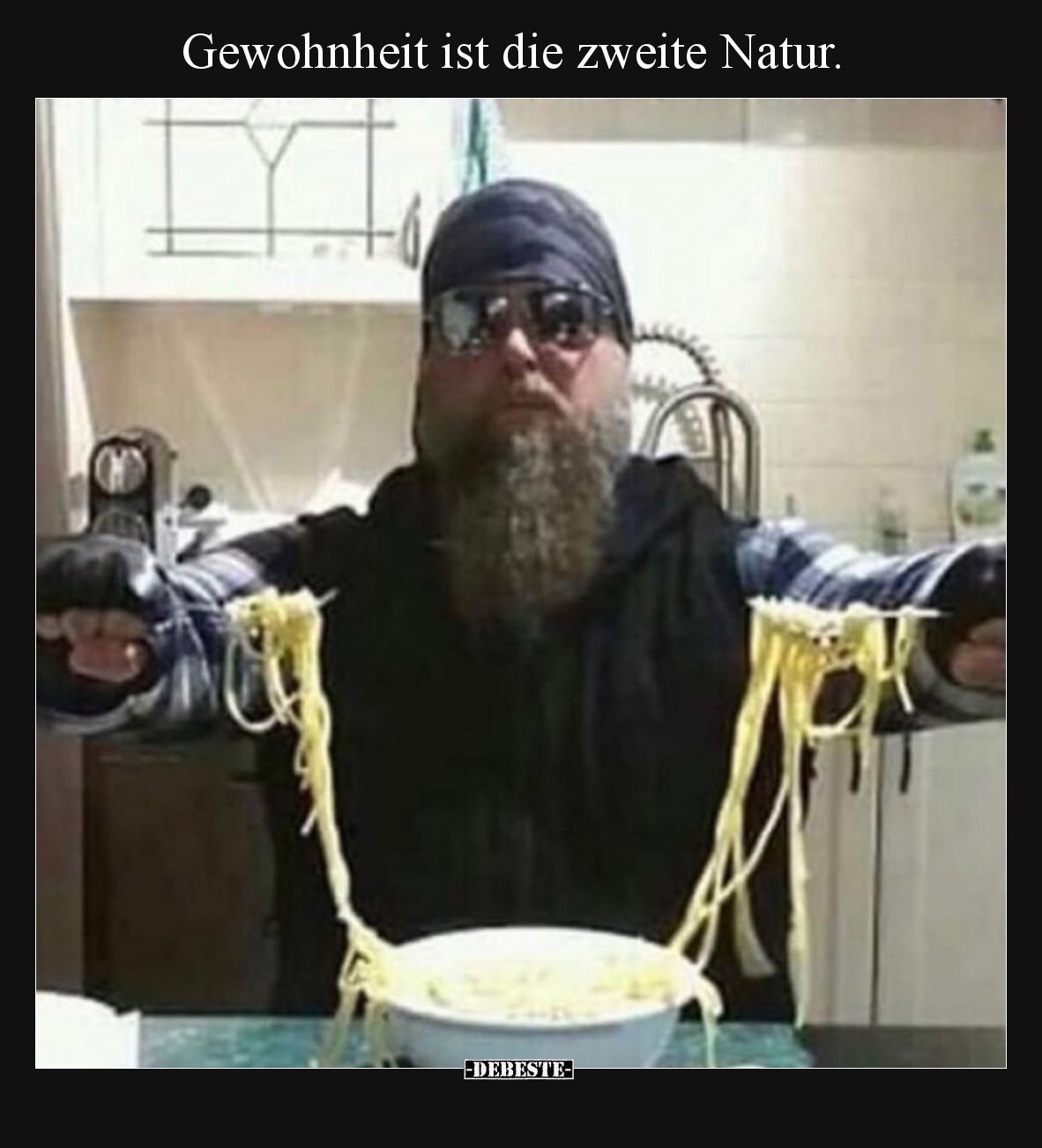 Gewohnheit ist die zweite Natur.
