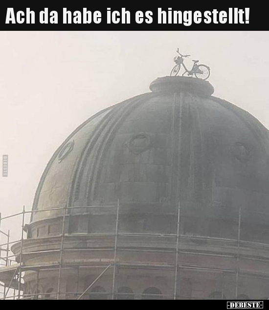 Ach da habe ich es hingestellt!..