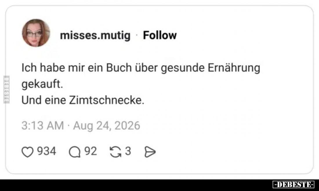 Ich habe mir ein Buch über gesunde Ernährung gekauft.
Und eine Zimtschnecke.