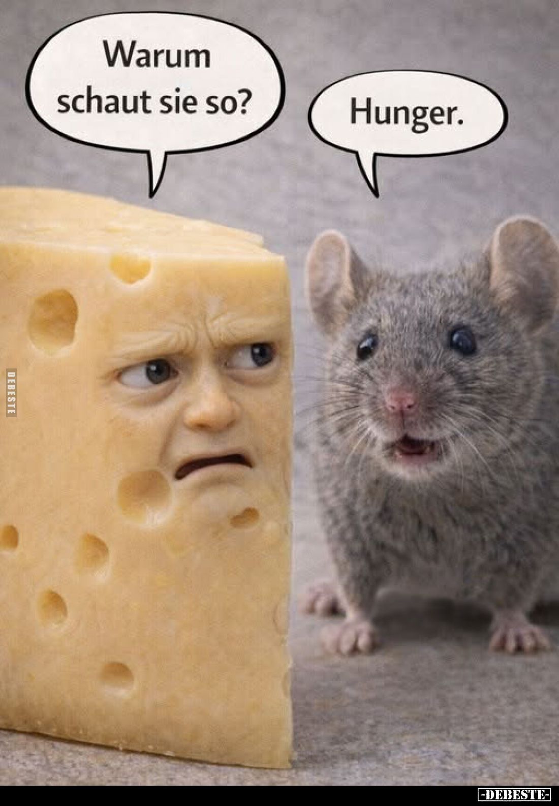 Warum schaut sie so?
Hunger.
