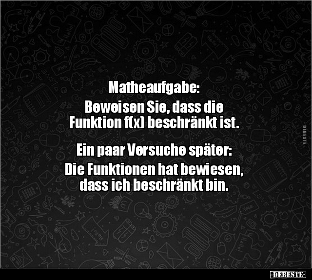 Matheaufgabe: Beweisen Sie, dass die Funktion f(x).. - Lustige Bilder | DEBESTE.de