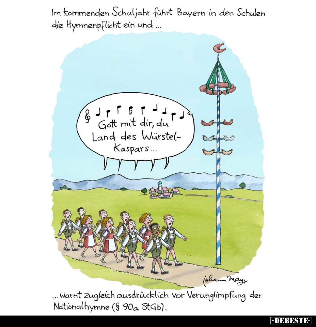 Im kommenden Schuljahr führt Bayern in den Schulen die Hymnenpflicht ein und... Warnt zugleich ausdrücklich vor Verunglimpfun...