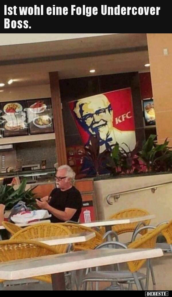 Ist wohl eine Folge Undercover Boss...