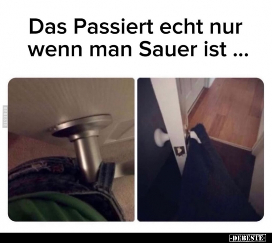 Das Passiert echt nur wenn man Sauer ist... - Lustige Bilder | DEBESTE.de