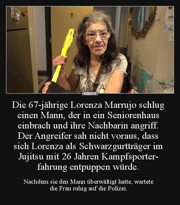 Die 67-jährige Lorenza Marrujo schlug einen Mann, der in.. - Lustige Bilder | DEBESTE.de