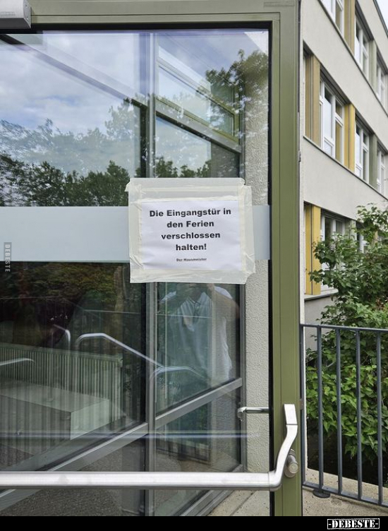 Die Eingangstür in den Ferien verschlossen halten!.. - Lustige Bilder | DEBESTE.de