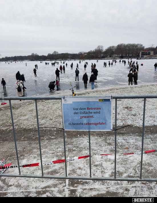 Vor dem Betreten der Eisfläche wird gewarnt. Es besteht.. - Lustige Bilder | DEBESTE.de