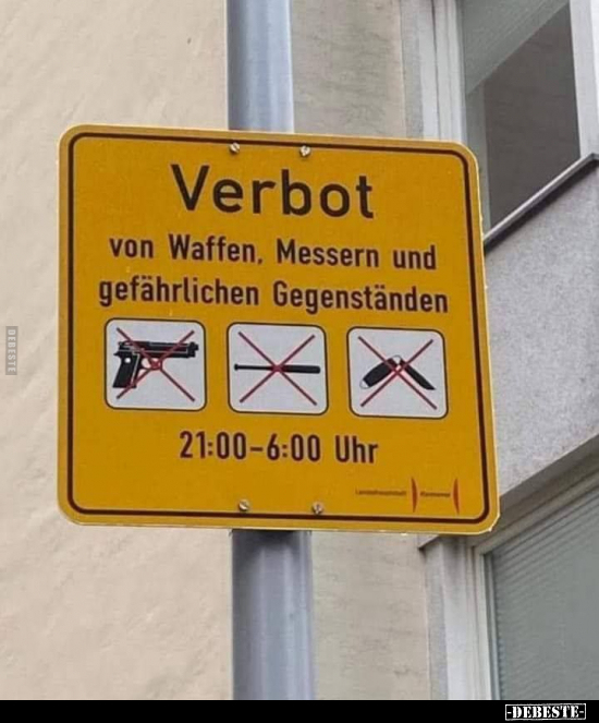 Verbot von Waffen.. - Lustige Bilder | DEBESTE.de
