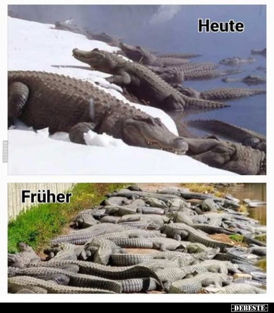 Heute, Früher