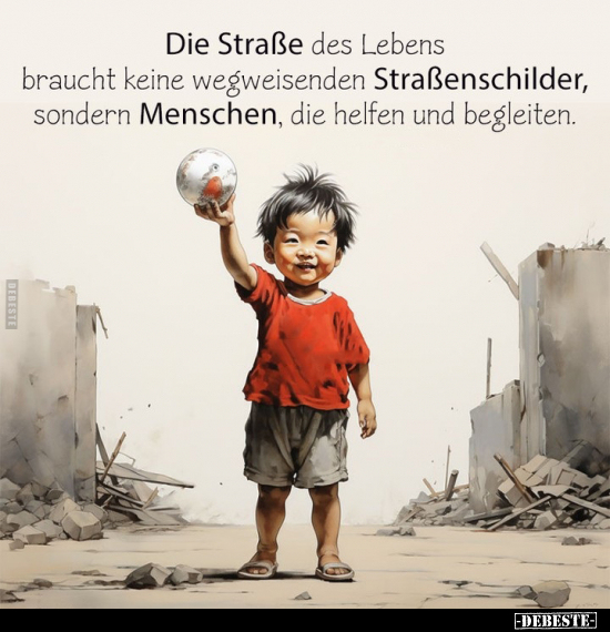 Die Straße des Lebens braucht keine wegweisenden.. - Lustige Bilder | DEBESTE.de