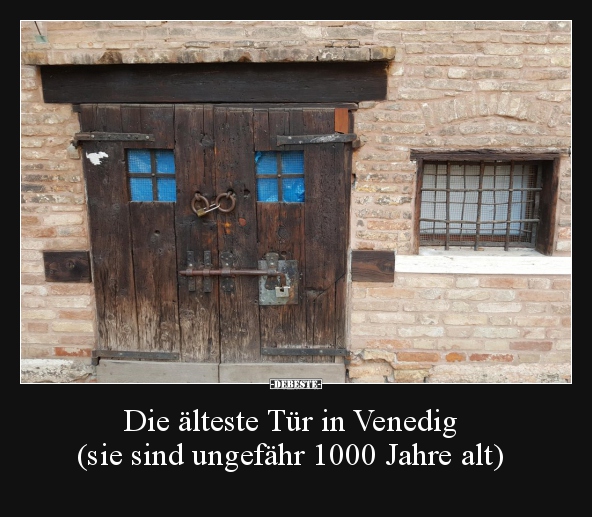 Die älteste Tür in Venedig (sie sind ungefähr 1000 Jahre..) - Lustige Bilder | DEBESTE.de