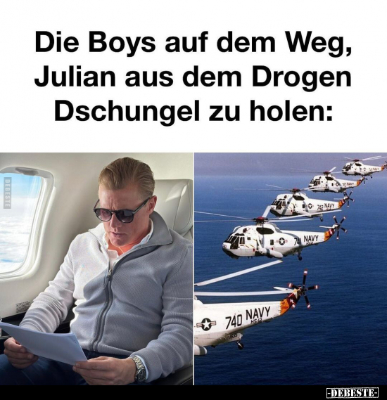 Die Boys auf dem Weg, Julian aus dem Drogen Dschungel.. - Lustige Bilder | DEBESTE.de