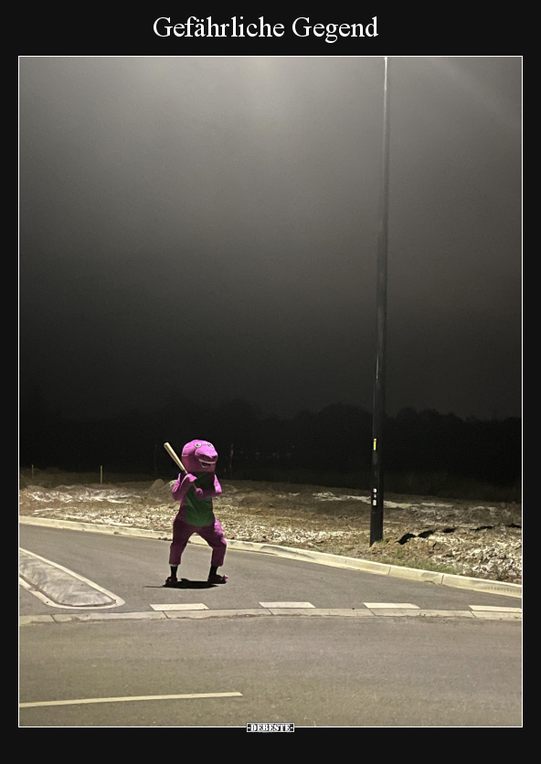 Gefährliche Gegend