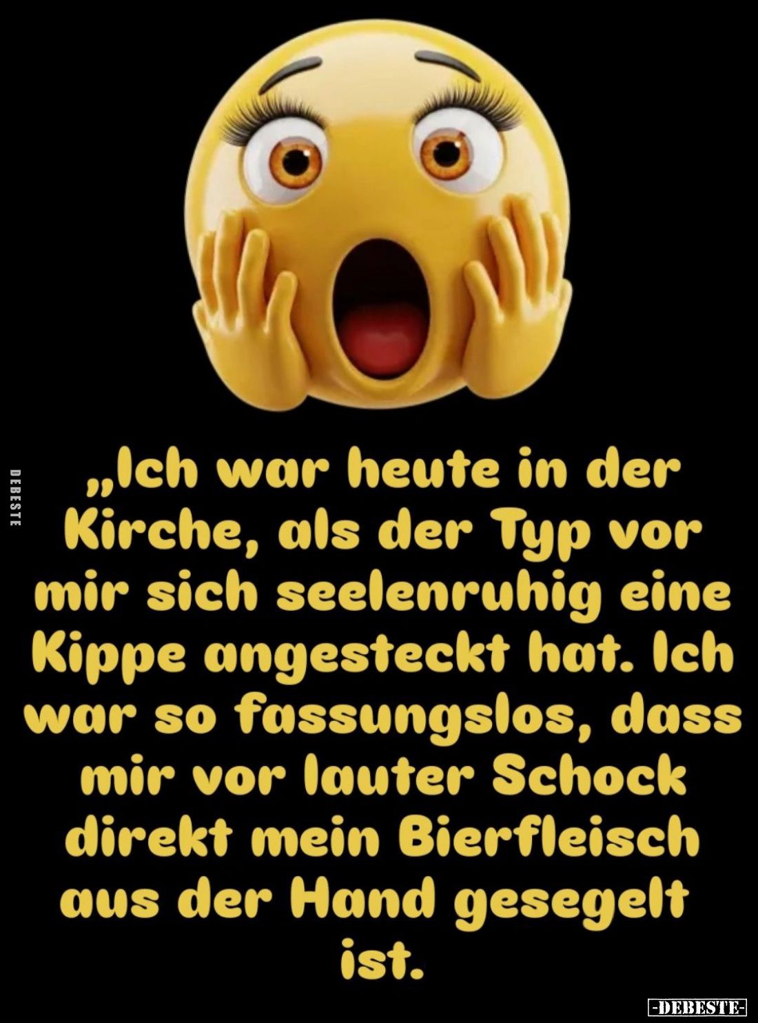 Ich war heute in der Kirche, als der Typ vor mir sich seelenruhig eine Kippe angesteckt hat. Ich war so fassungslos, dass mir...