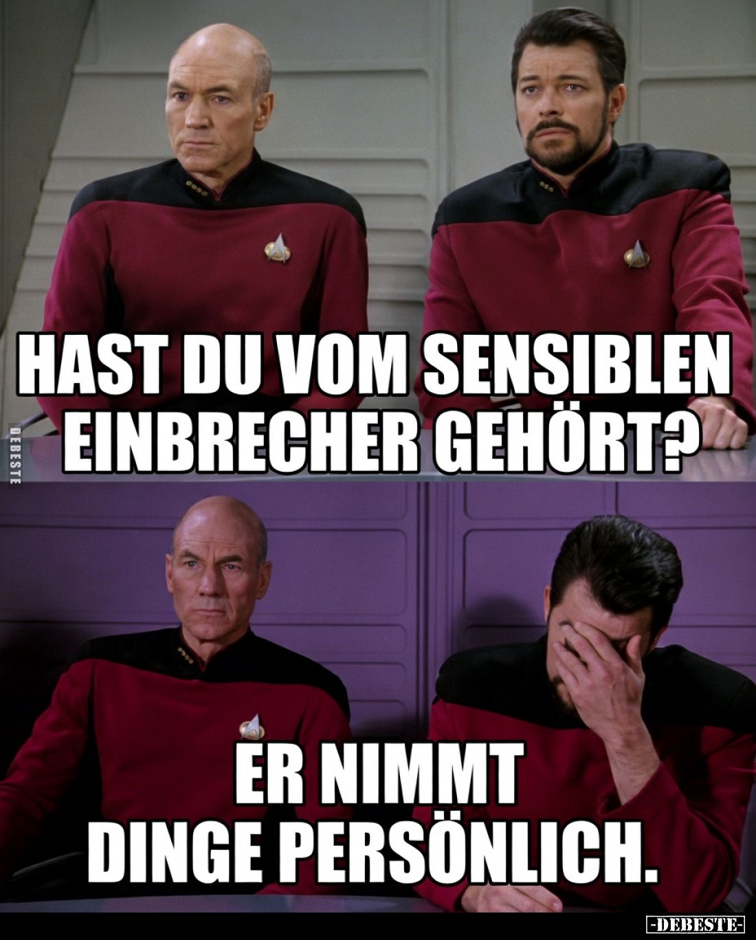 Hast du vom sensiblen Einbrecher gehört?

Er nimmt Dinge persönlich.