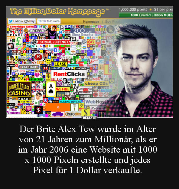 Der Brite Alex Tew wurde im Alter von 21 Jahren zum.. - Lustige Bilder | DEBESTE.de