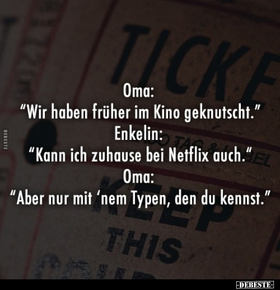 Oma: "Wir haben früher im Kino geknutscht".. - Lustige Bilder | DEBESTE.de