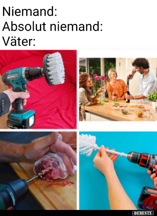Niemand: Absolut niemand: Väter: