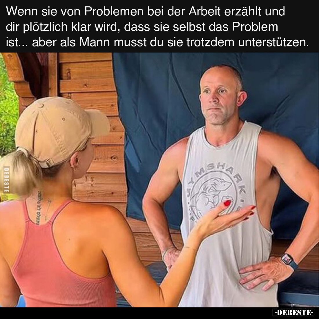 Wenn sie von Problemen bei der Arbeit erzählt und dir plötzlich klar wird, dass sie selbst das Problem ist... aber als Mann m...