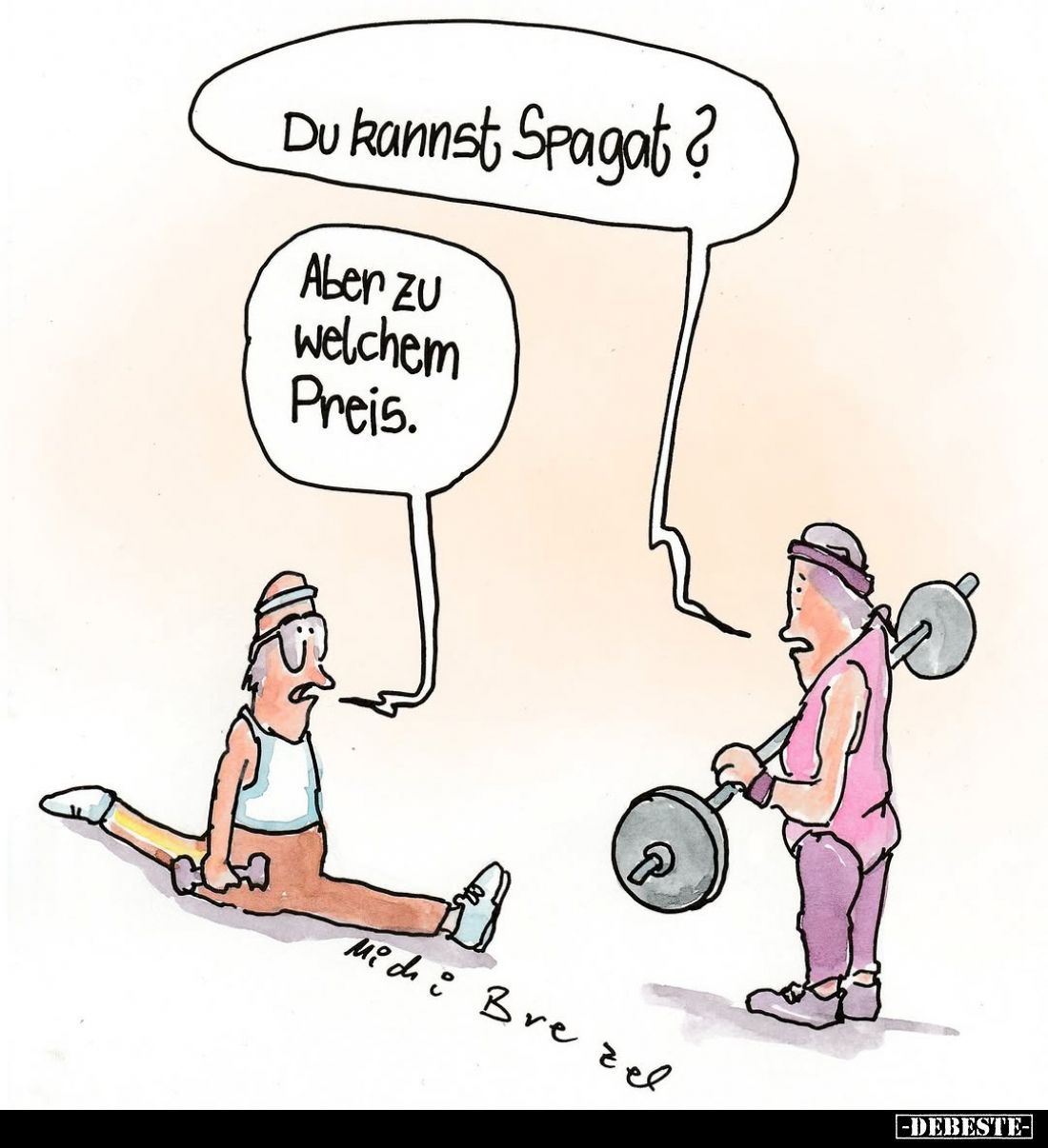 Du kannst Spagat?
-
Aber zu welchem Preis.