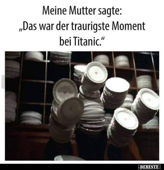 Meine Mutter sagte: "Das war der traurigste Moment bei.." - Lustige Bilder | DEBESTE.de