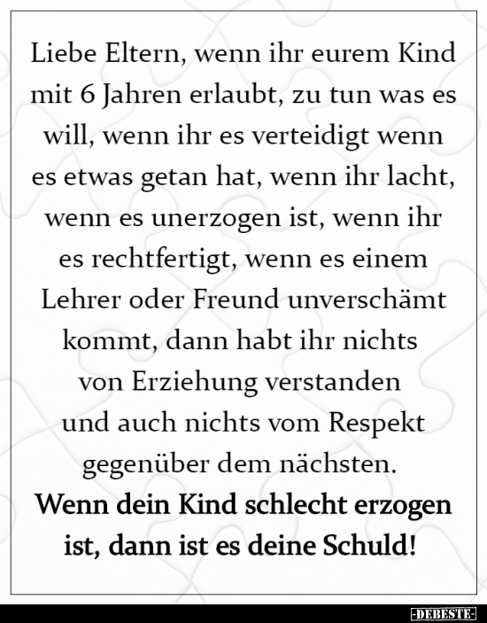 Liebe Eltern, wenn ihr eurem Kind mit 6 Jahren erlaubt.. - Lustige Bilder | DEBESTE.de