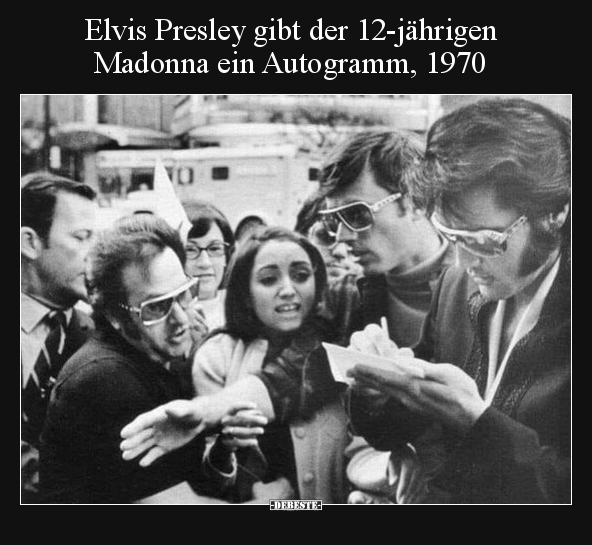 Elvis Presley gibt der 12-jährigen Madonna ein Autogramm.. - Lustige Bilder | DEBESTE.de